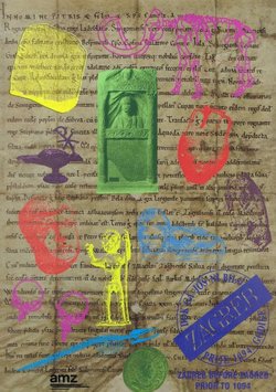 Zagreb dok ga još nije bilo prije 1094. / Zagreb Before Zagreb Prior to 1094