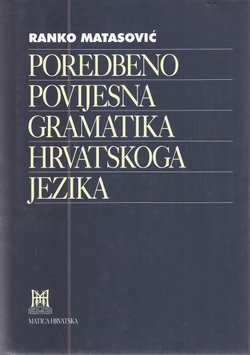 Poredbenopovijesna gramatika hrvatskoga jezika