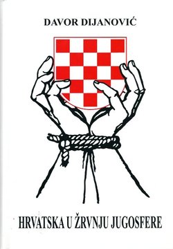 Hrvatska u žrvnju jugosfere. Izabrani članci, eseji i prikazi