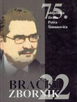 Brački zbornik 22/2007 (75 obljetnica života Petra Šimunovića)