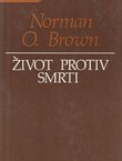 Život protiv smrti. Psihoanalitički smisao povijesti
