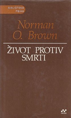 Život protiv smrti. Psihoanalitički smisao povijesti