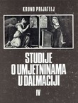 Studije o umjetninama u Dalmaciji IV