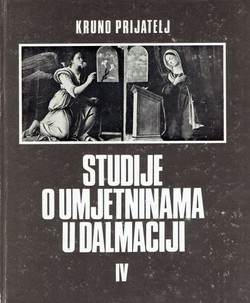 Studije o umjetninama u Dalmaciji IV