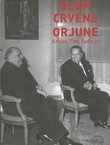 Slom crvene Orjune. Krleža, Tito, Tuđman
