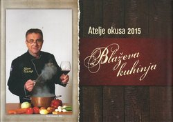 Atelje okusa 2015. Blaževa kuhinja