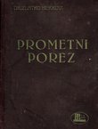 Prometni porez ili Zbirka propisa o porezu na poslovni promet (2.prerađ. i dop.izd.)