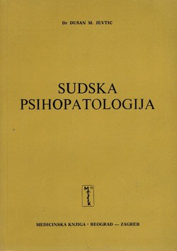 Sudska psihopatologija (3.dop. i prerađ.izd.)