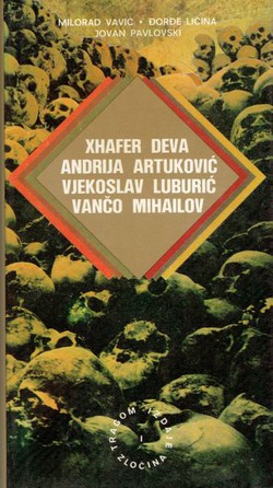Xhafer Deva, Andrija Artuković, Vjekoslav Luburić, Vančo Mihailov