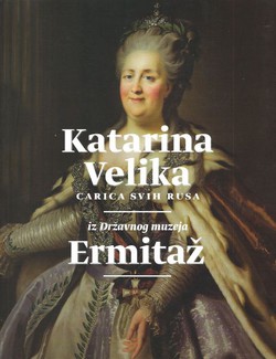 Katarina Velika, carica svih Rusa. Iz državnog muzeja Ermitaž