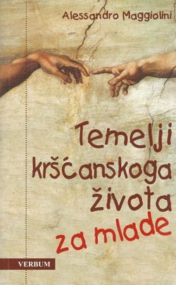 Temelji kršćanskoga života za mlade (9.izd.)
