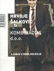 Kombinacija d.o.o. Ljubav u doba recesije