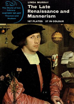 The Late Renaissance and Mannerism
