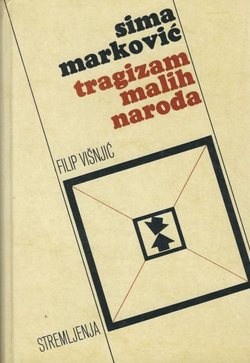 Tragizam malih naroda. Spisi o nacionalnom pitanju