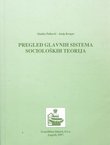 Pregled glavnih sistema socioloških teorija