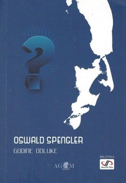Godine odluke. Njemačka i razvoj svjetske povijesti