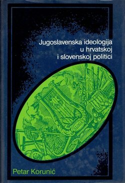 Jugoslavenska ideologija u hrvatskoj i slovenskoj politici