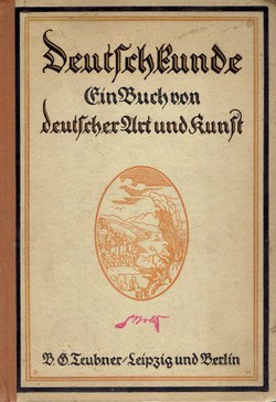 Deutschkunde. Ein Buch von deutscher Art und Kunst