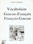Vocabulaire Gascon-Francais, Francais-Gascon