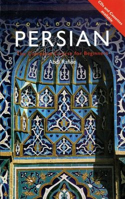 Colloquial Persian. The Complete Course for Beginners
