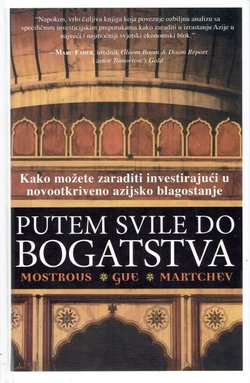 Putem svile do bogatstva. Kako možete zaraditi investirajući u novootkriveno azijsko blagostanje