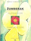 Žumberak. Kalendar flore Žumberačke gore