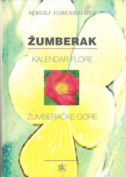 Žumberak. Kalendar flore Žumberačke gore