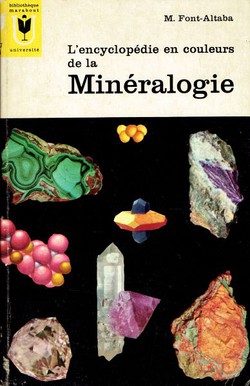 L'encyclopedie en couleurs de la Mineralogie