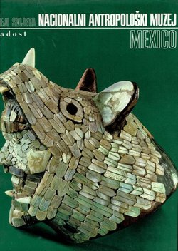 Muzeji svijeta. Nacionalni antropološki muzej Mexico