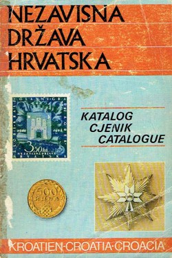 Nezavisna Država Hrvatska. Katalog-cjenik hrvatskih poštanskih maraka (2.izd.)