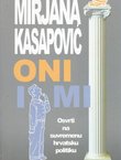Oni i mi. Osvrti na suvremenu hrvatsku politiku