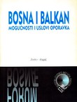 Bosna i Balkan. Mogućnost i uslovi oporavka (Forum Bosnae 17/2002)