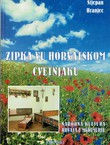 Zipka vu horvatskom cvetnjaku. Narodna kultura Hrvata u Međimurju (2.dop.izd.)