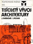 Tisicilety vyvoj architektury (3.vyd.)