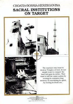 Sacral Institutions on Target. Deliberate Military Destruction of Sacral Institutions in Croatia and Bosnia-Herzegovina