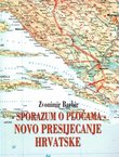 Sporazum o Pločama - novo presijecanje Hrvatske