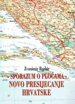 Sporazum o Pločama - novo presijecanje Hrvatske