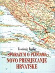 Sporazum o Pločama - novo presijecanje Hrvatske