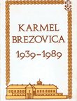 Karmel Brezovica 1939-1989