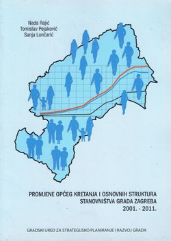 Promjene općeg kretanja i osnovnih struktura stanovništva Grada Zagreba 2001.-2011.