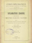 Codex diplomaticus Regni Croatiae, Dalmatiae et Slavoniae / Diplomatički zbornik Kraljevine Hrvatske, Dalmacije i Slavonije VIII.
