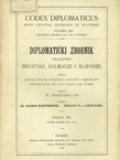 Codex diplomaticus Regni Croatiae, Dalmatiae et Slavoniae / Diplomatički zbornik Kraljevine Hrvatske, Dalmacije i Slavonije XIII.