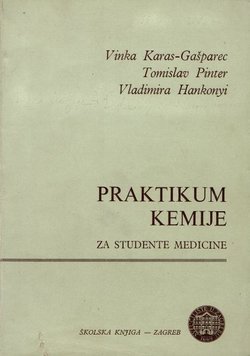 Praktikum kemije za studente medicine (4. potpuno promij. izd.)