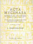 Acta Mycenaea II. Communications
