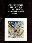Oblikovanje struktura u lepljenom lameliranom drvetu