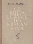 Od kulta lubanje do kršćanstva. Uvod u historiju religija