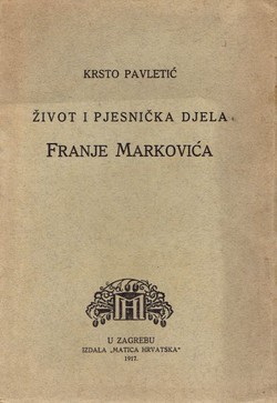 Život i pjesnička djela Franje Markovića