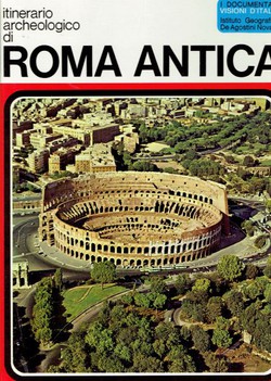 Itinerario archeologico di Roma antica