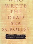 Who Wrote the Dead Sea Scrolls? The Search for the Secret of Qumran