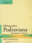 Bibliographia Podraviana. Izbor literature o Podravini. Građa za povijest Koprivnice I.
